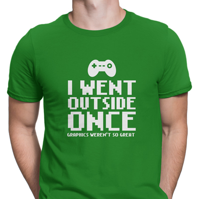 i went outside once i went outside once